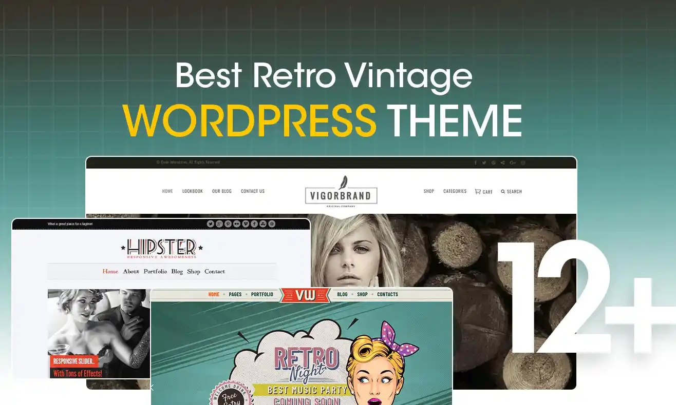 12 Best Retro Vintage WordPress Themes: For a Nostalgic Look